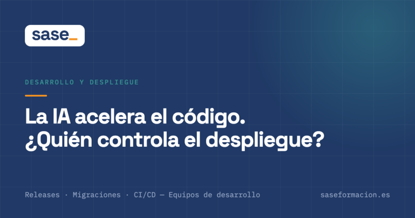 Titular sobre fondo azul de SASE: La IA acelera el código. ¿Quién controla el despliegue?